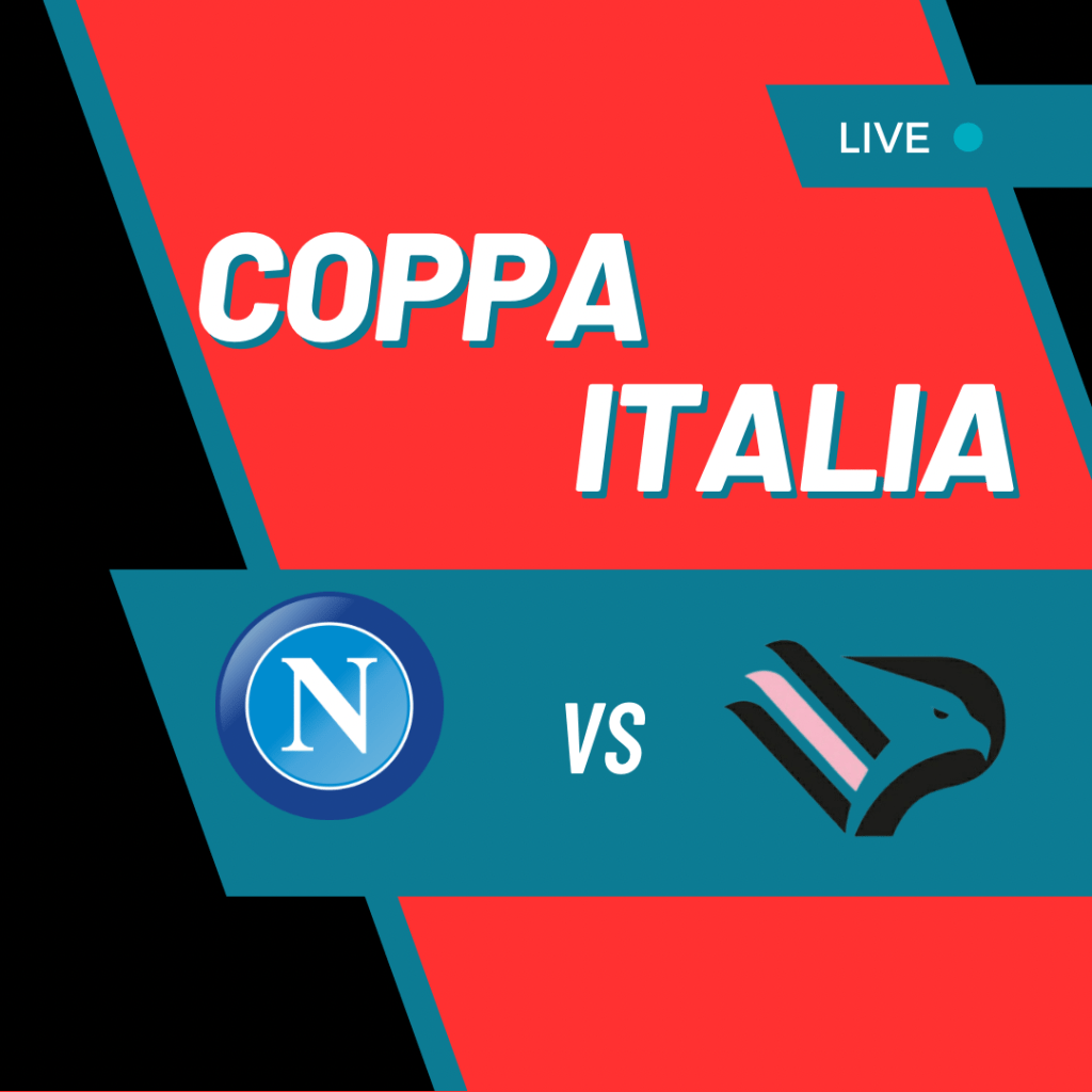Napoli e Palermo pronte a sfidarsi nei 32esimi di finale della Coppa&nbsp;Italia