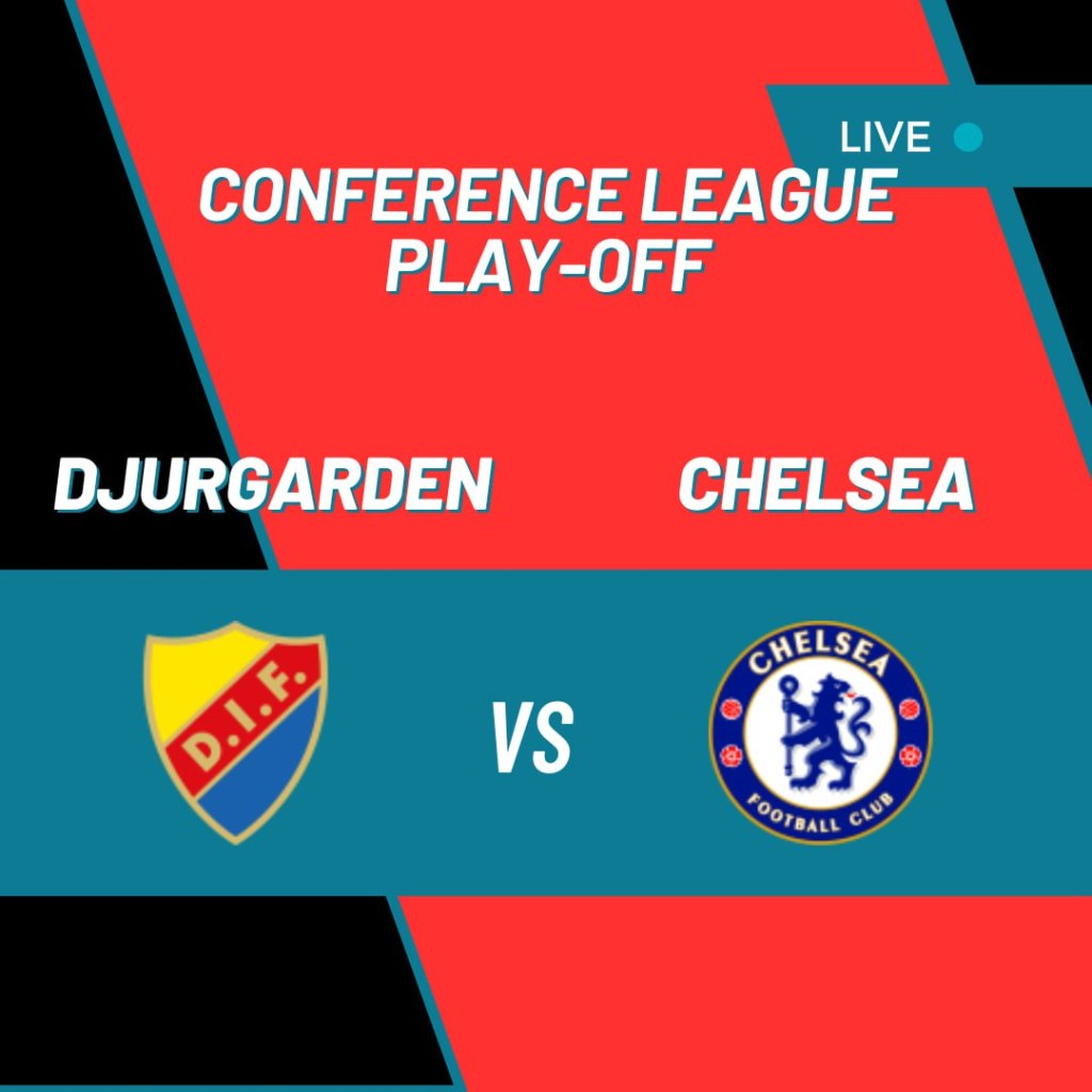 Djurgarden vs Chelsea: una sfida cruciale per il sogno&nbsp;europeo